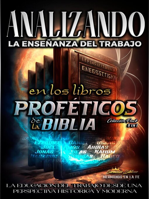 Title details for Analizando la Enseñanza del Trabajo en los Libros Proféticos de la Biblia by Sermones Bíblicos - Available